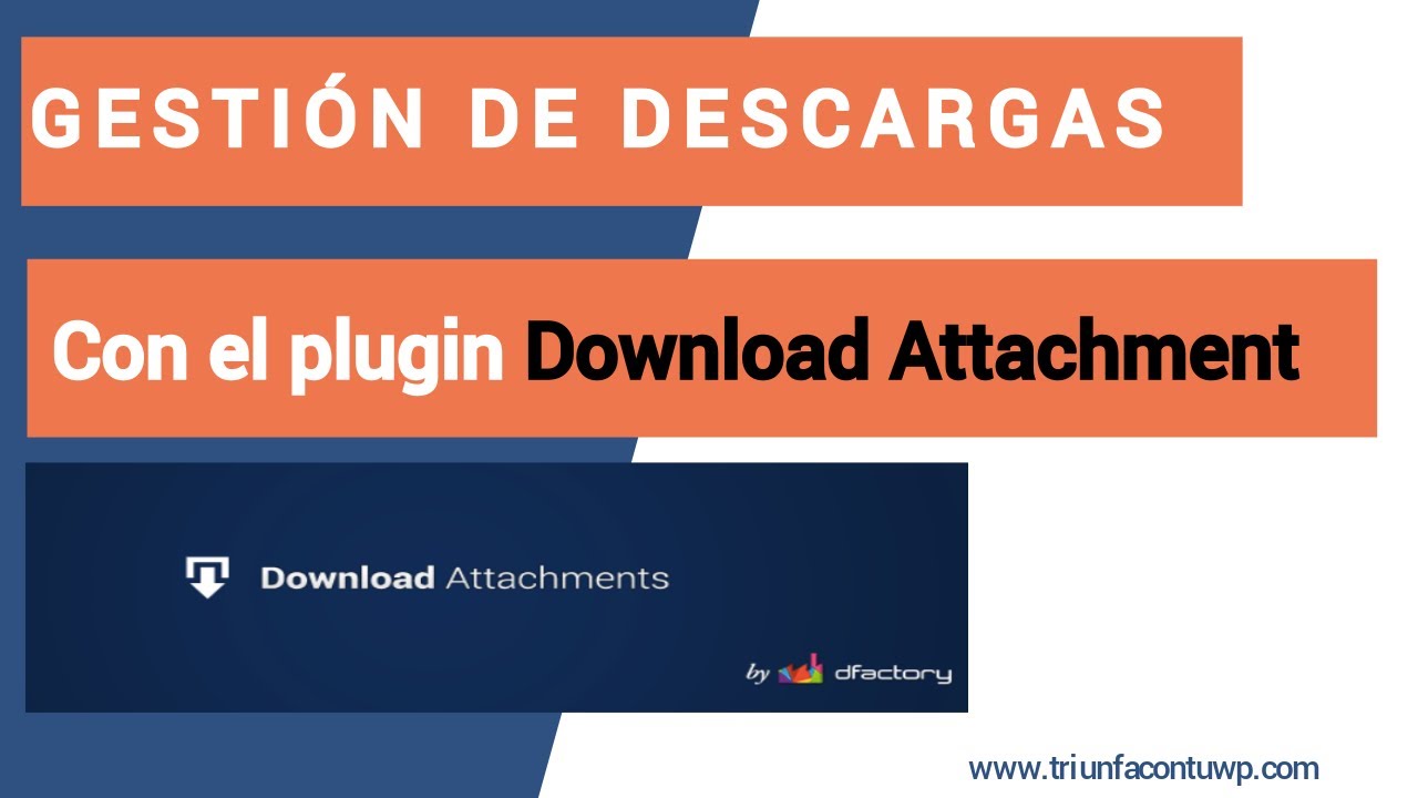 ▶️ Gestión de descargas en WordPress con el plugin [Download Attachment]