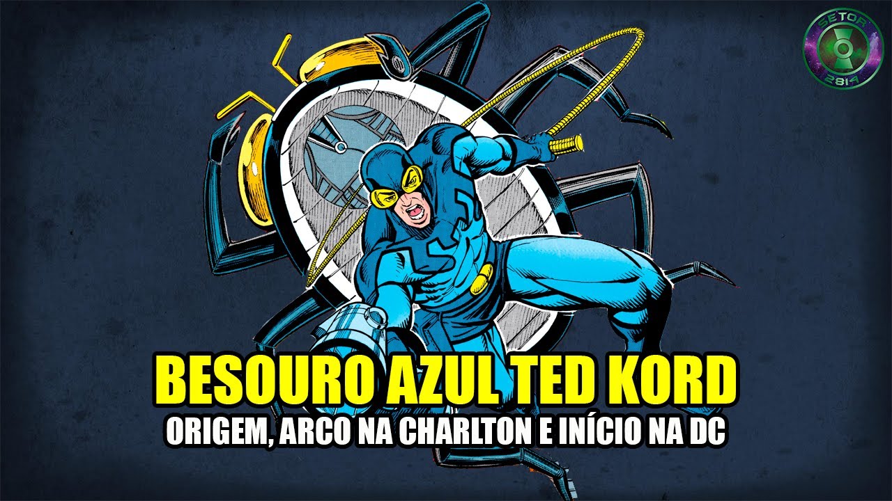 [Parte 1 de 2] - Besouro Azul Ted Kord - A História Completa na Charlton e o início na DC