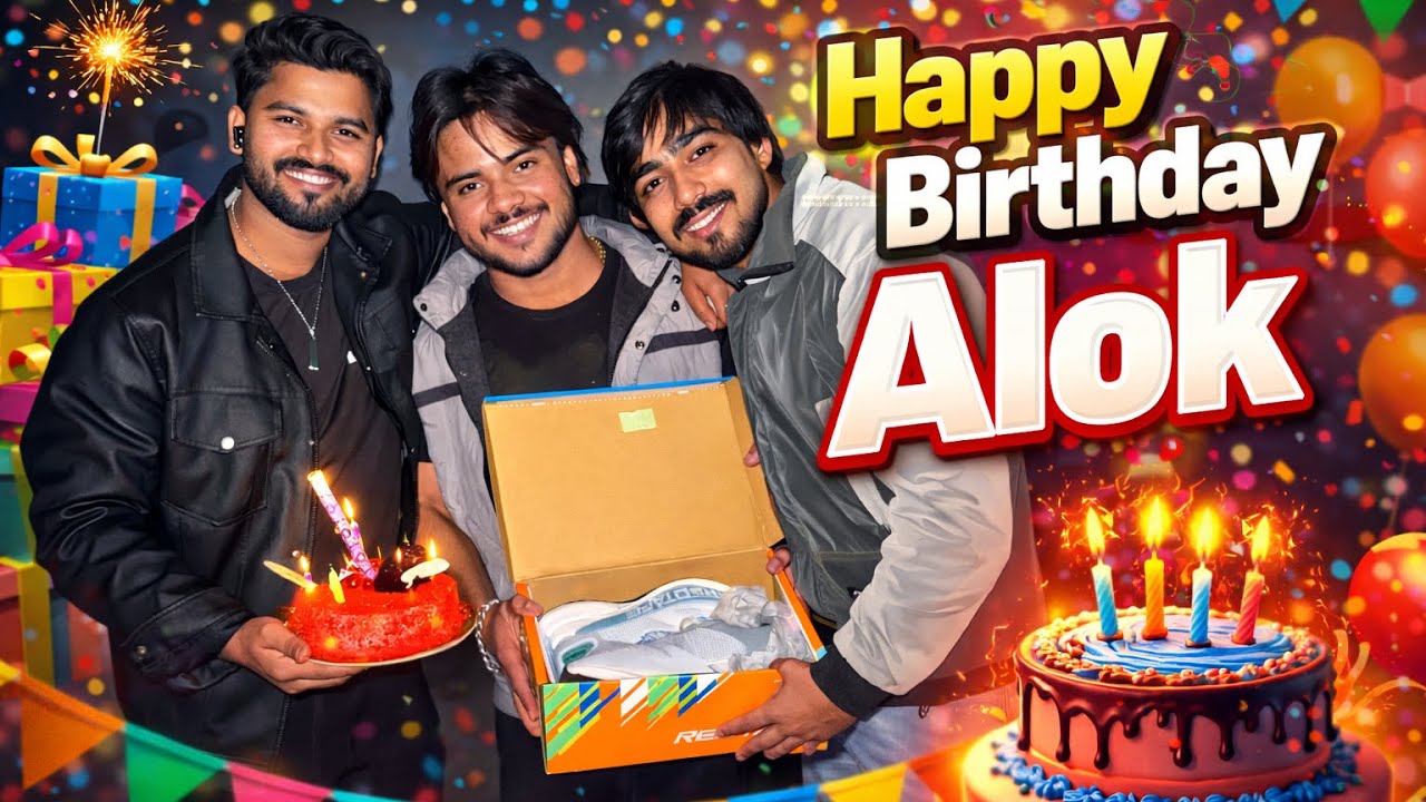 Day 11/30 Alok Ka Birthday Celebration.🫶