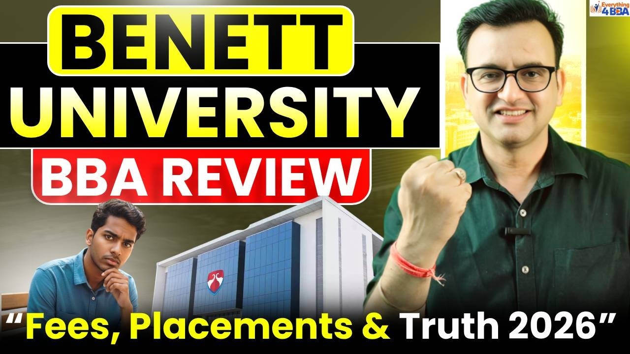 Bennett University BBA 2026 Detailed Guide | Fees, Campus Life & Career Prospects