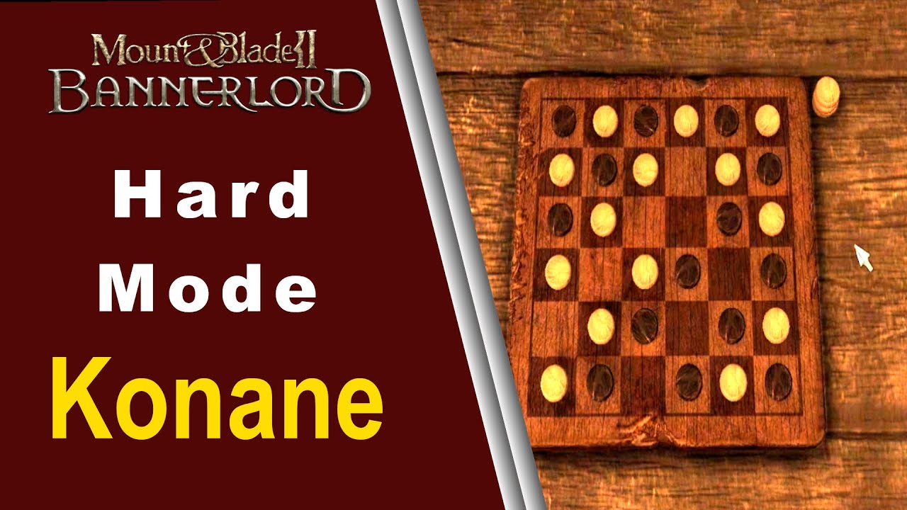 How to Win Konane in Bannerlord as Hard Mode ?