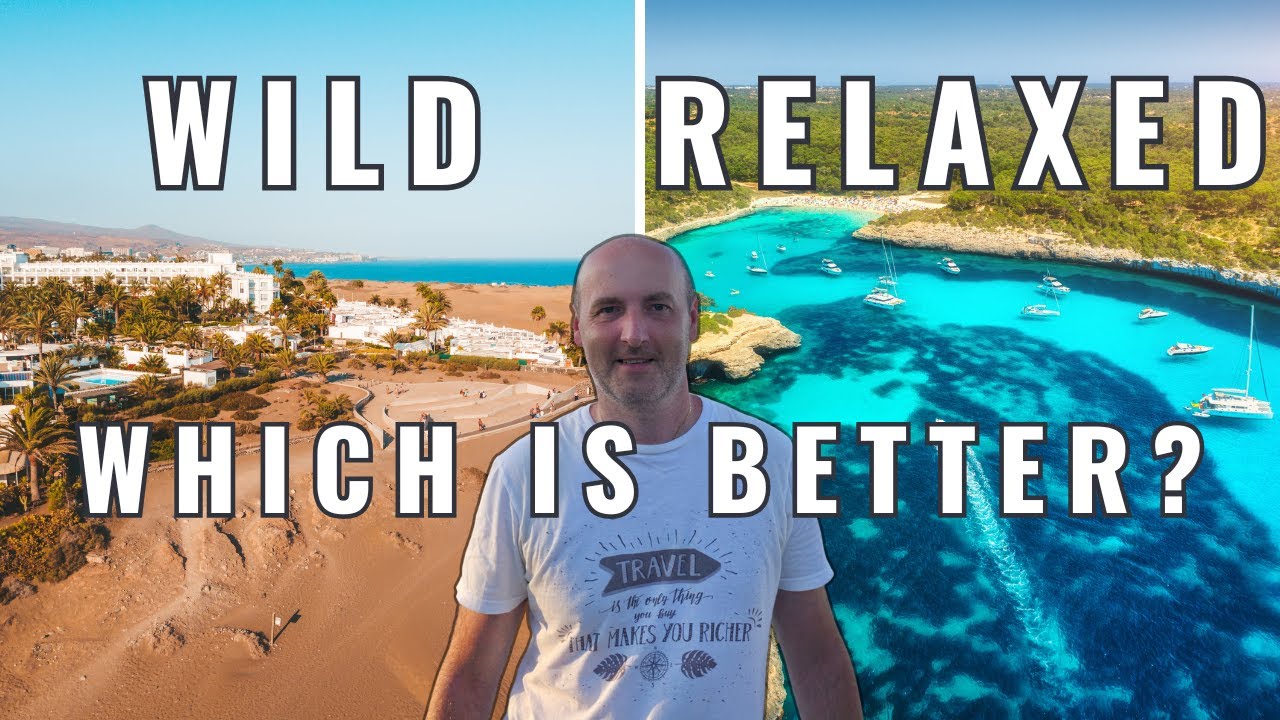 Gran Canaria vs Mallorca | Which Island Is Best For You?