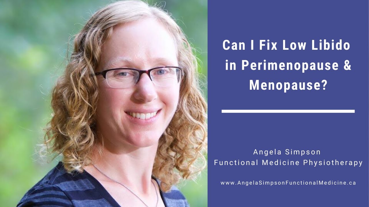 Can I Fix Low Libido in Perimenopause & Menopause?