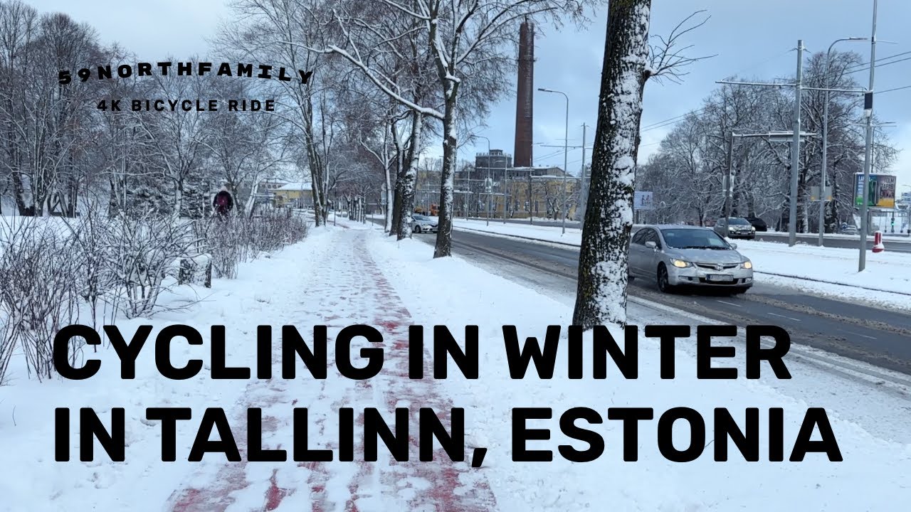 Winter Cycling in Tallinn, Estonia - 4K Biking videos city