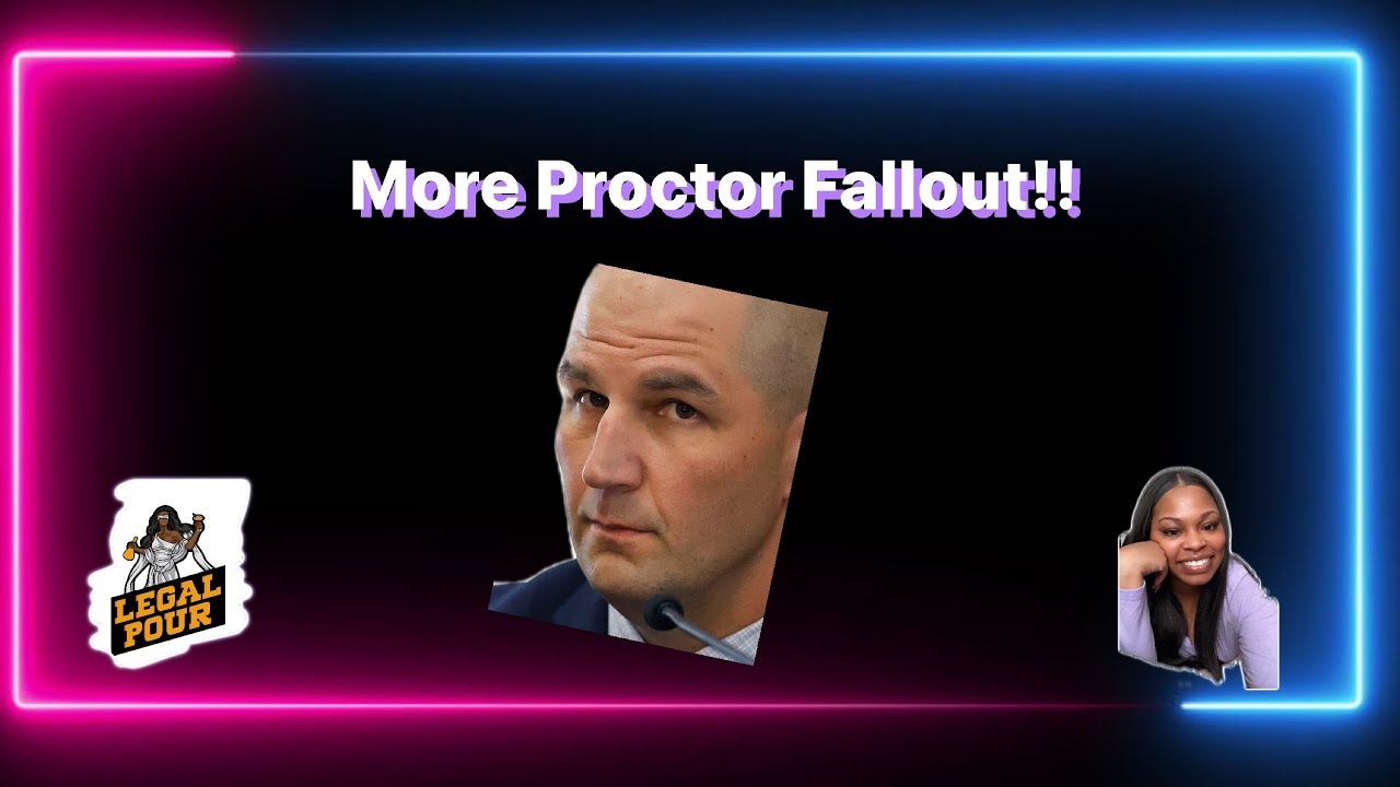 More Proctor Fallout!! Wednesday Night Live!!