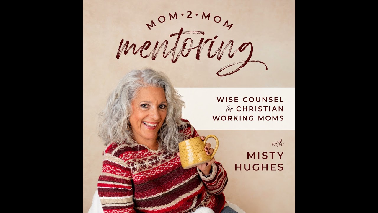 Welcome To The Mom~2~Mom Mentoring Podcast | The Go-To For Busy Christian Moms