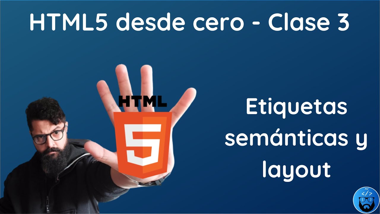 HTML5 desde cero:  Etiquetas semánticas y layout