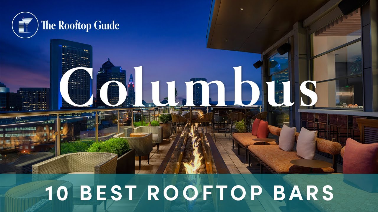 10 Best Rooftop Bars in Columbus - 2025