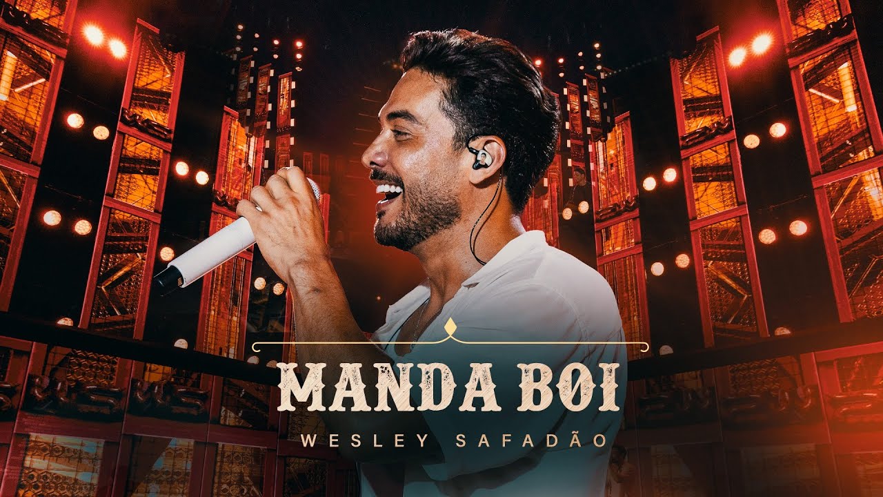 Wesley Safadão - Manda Boi - Bem-Vindo ao Meu Mundo: Forró e Vaquejada