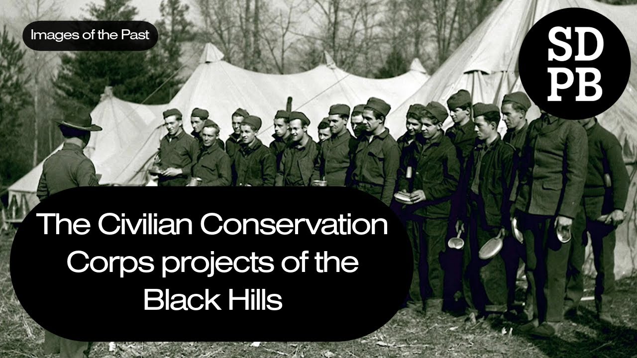 The Civilian Conservation Corps in the Black Hills | Images of the Past