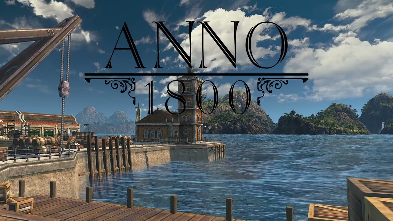 Anno 1800: The Docks of the New World [Ambience / Music]