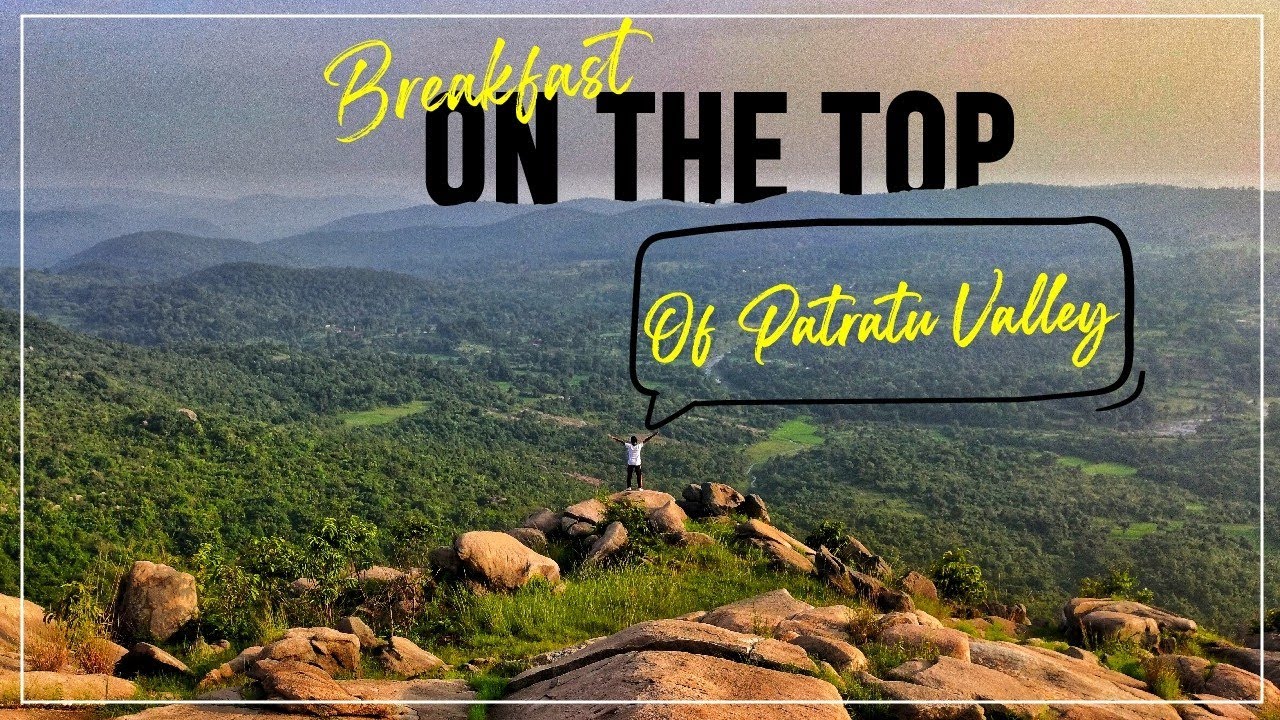 Explore Patratu Valley | Episode 9 | Breakfast on Top of Patratu Valley | Trekking