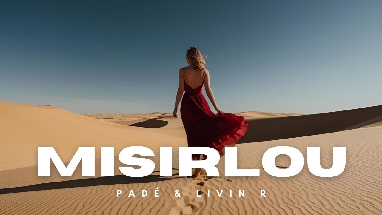 Padé & Livin R - MISIRLOU | Afro House