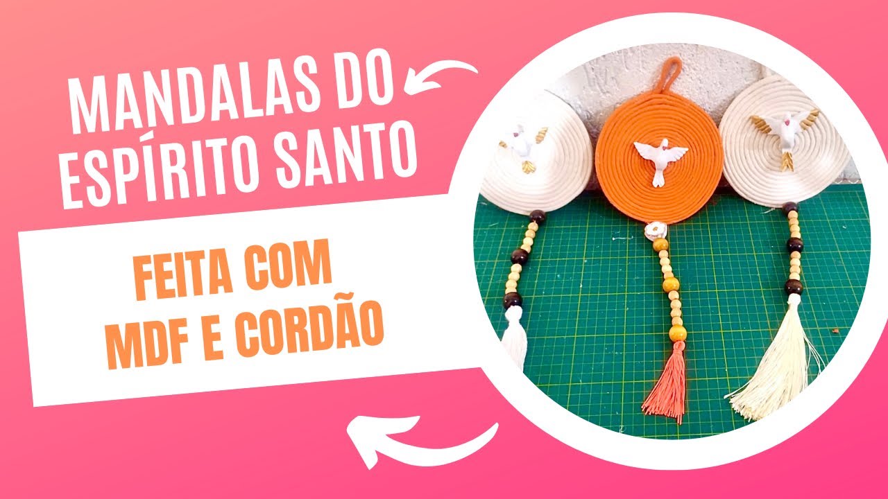 Mandalas do Espírito Santo feita com MDF e cordão