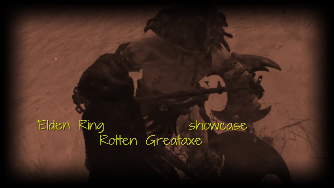 Elden Ring Rotten Greataxe review/showcase