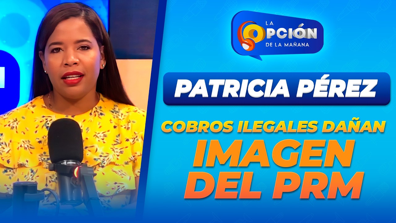 Denuncias de cobros ilegales dañan la imagen del PRM y generan indignación social