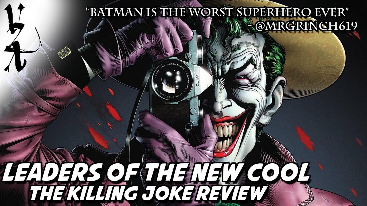 The Killing Joke Review [Leaders of the New Cool]