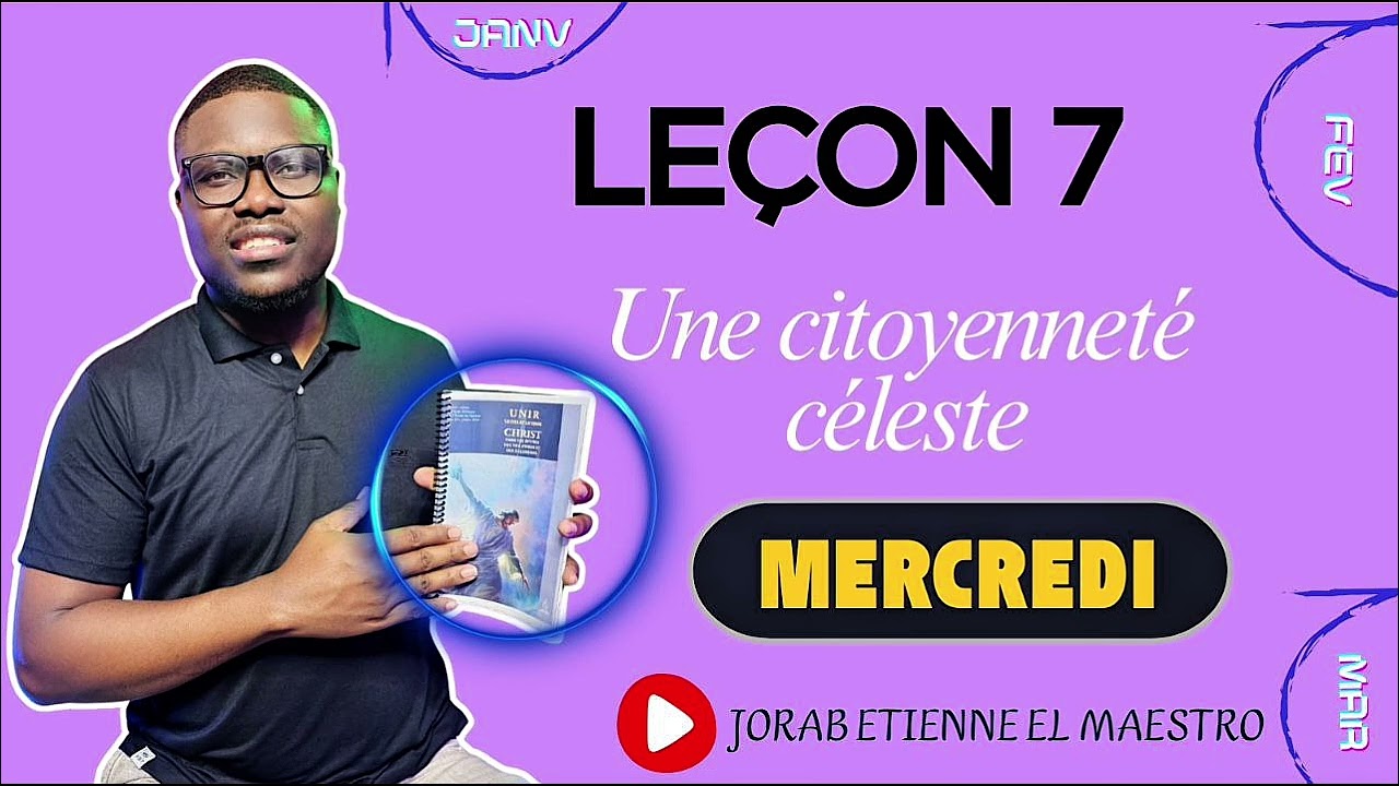 Leçon n° 7 - L’objet de vos pensées.../ MERCREDI (ECOSSA 2026- TRIMESTRE 1)