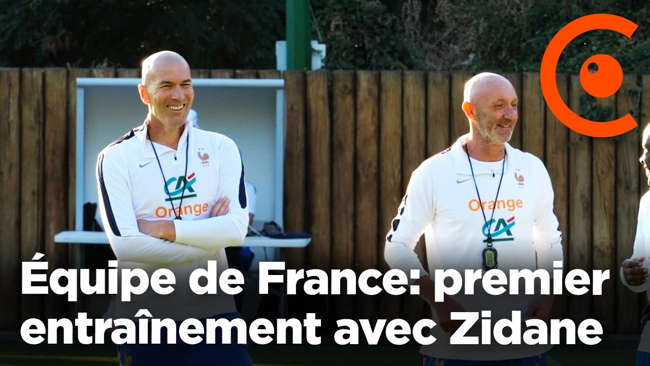 Zidane dirige son premier entra&icirc;nement en tant que s&eacute;lectionneur de l'&eacute;quipe de France de football