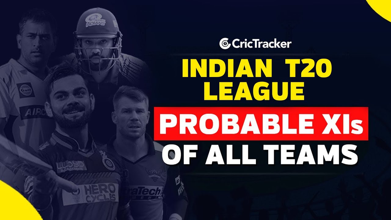 Indian T20 League 2020 | All teams playing 11 | Best predicted 11 of all teams | CricTracker