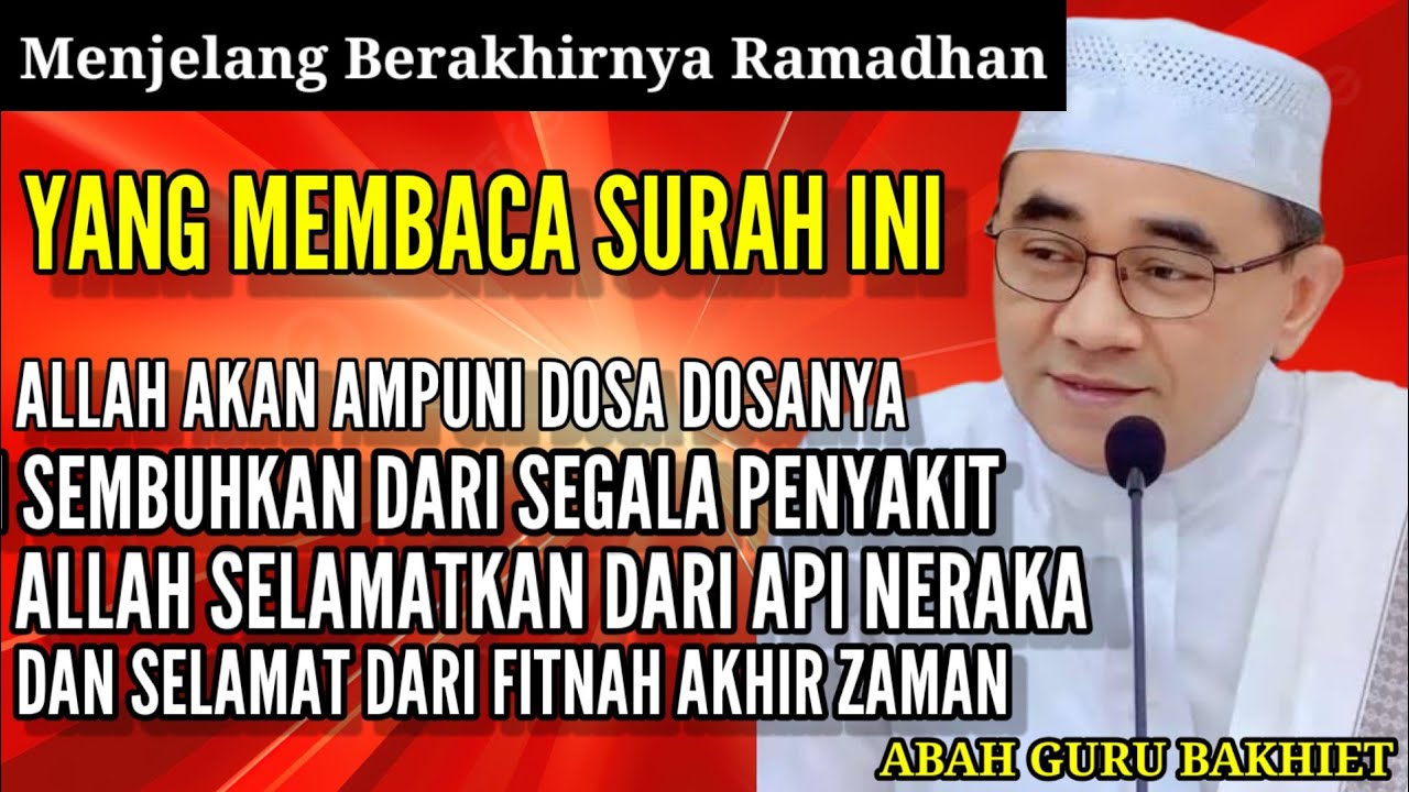 YANG MEMBACA SURAH INI DAMPUNI DOSANYA & DISEMBUHKAN DARI PENYAKIT - ABAH GURU BAKHIET TERBARU 2026