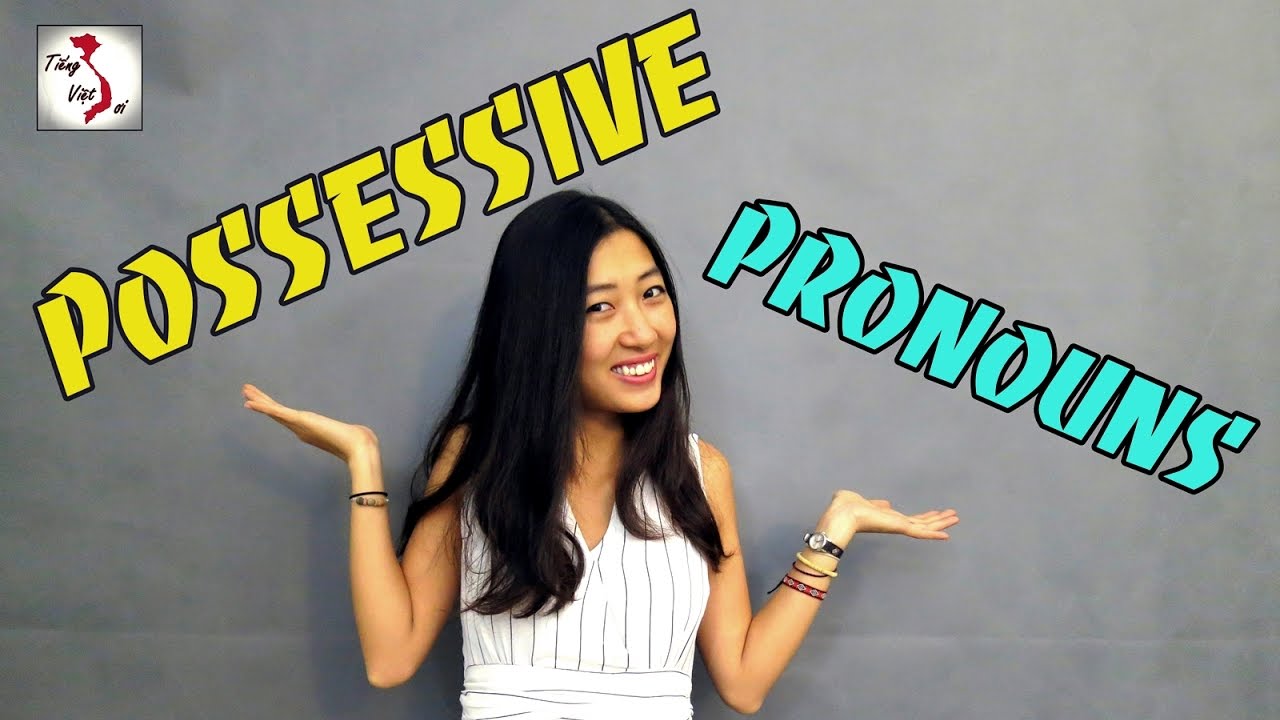 Learn Vietnamese with TVO | Possessive Pronouns