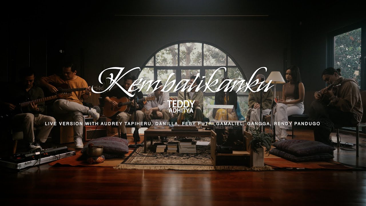 Teddy Adhitya - Kembalikanku (Live Version)