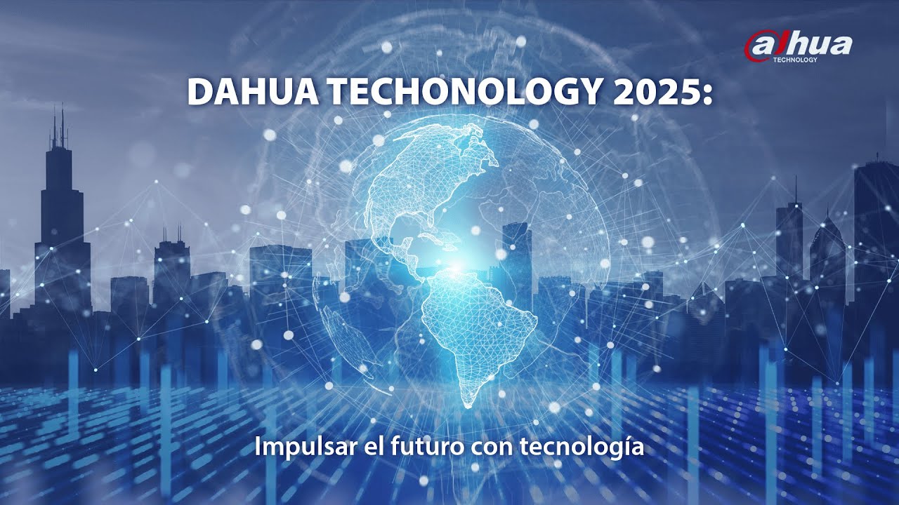 Dahua Technology 2025: Impulsar el futuro con tecnología.
