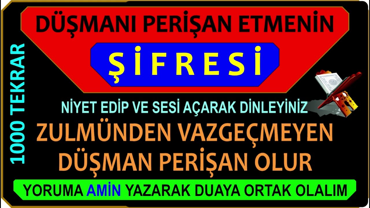 DÜŞMANI PERİŞAN ETMENİN ŞİFRESİ - 1000 TEKRAR - DİNLE VE HAYRETLE SEYRET - 100% GARANTİLİ