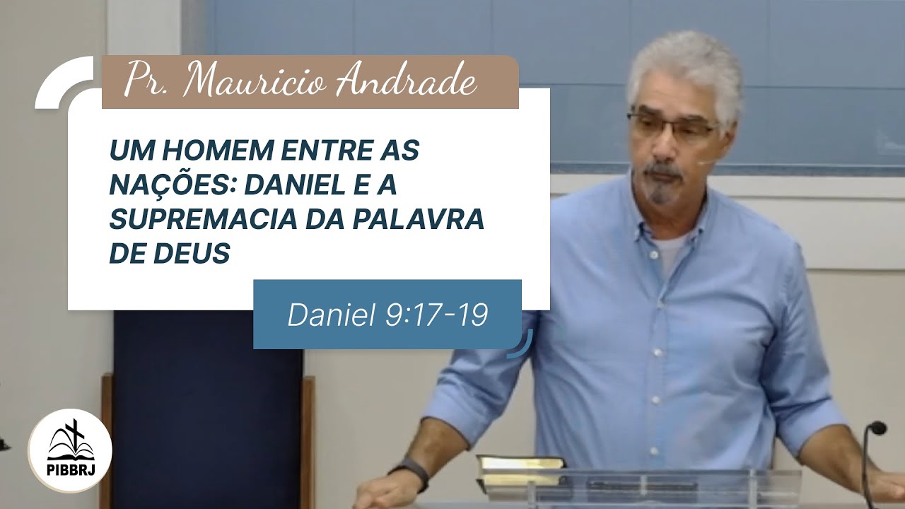 PIBBRJ - Pregação Expositiva: Daniel 9:17-19 - Culto Matutino 11.01.2026