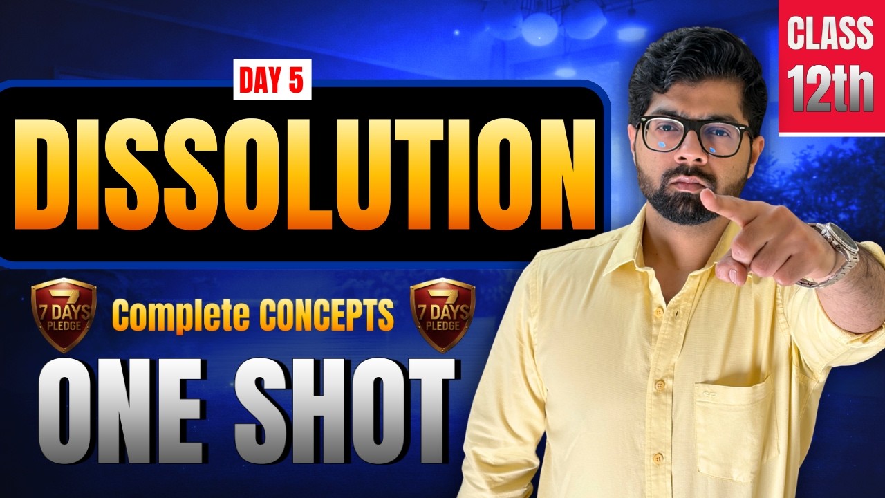 DAY 05 || 7 Days Pledge || Class 12th Accounts Ch 7 Dissolution of a Partner All Concepts