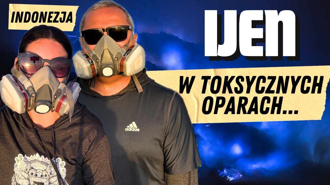 Wulkan Ijen – niebieska lawa i toksyczne opary