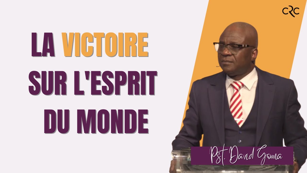 La victoire sur l’esprit du monde | Pst. David Goma [04/06/2023]