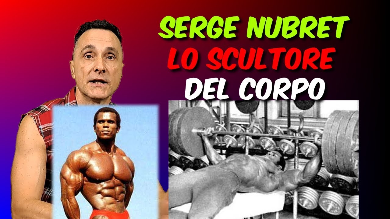 Serge Nubret Lo Scultore Del Corpo