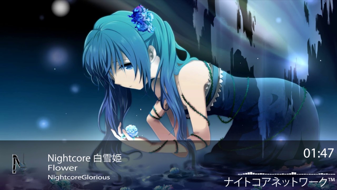 Nightcore 白雪姫-Flower