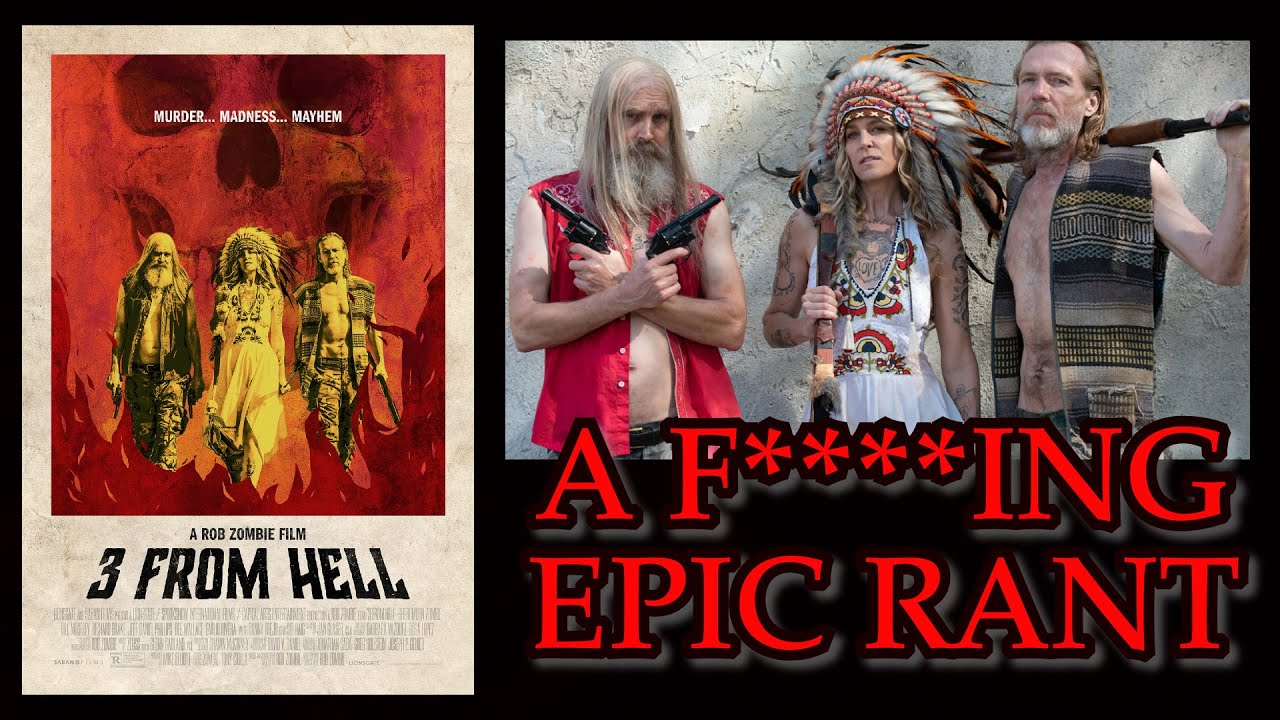 3 From Hell(2019) | EPIC RANT