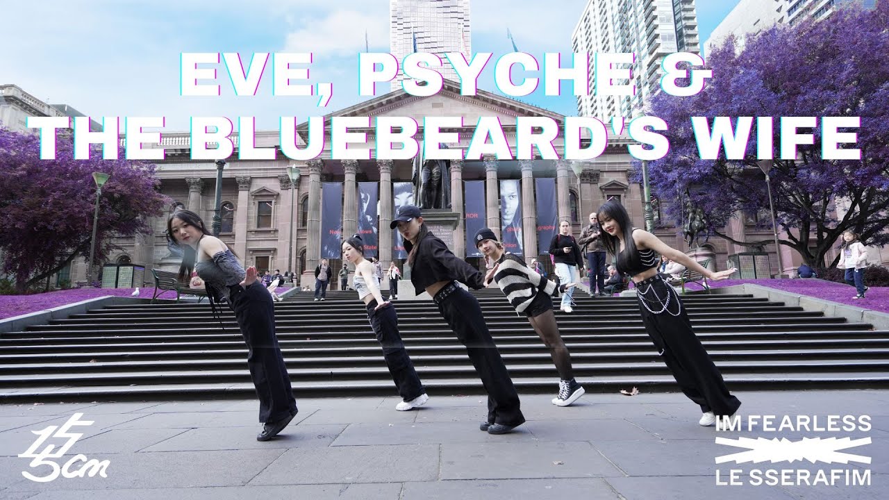 [KPOP IN PUBLIC] LE SSERAFIM (르세라핌) - ‘Eve, Psyche & The Bluebeard's Wife’ Cover by 155cm Australia