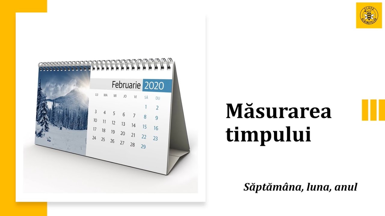 Măsurarea timpului. Săptămâna, luna, anul (clasa a II-a)