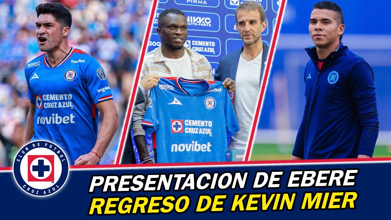 Cruz Azul y el REGRESO de Kevin Mier, PRESENTACION de FICHAJE, ¿Ibáñez o Toro Fernandez? NOTICIAS