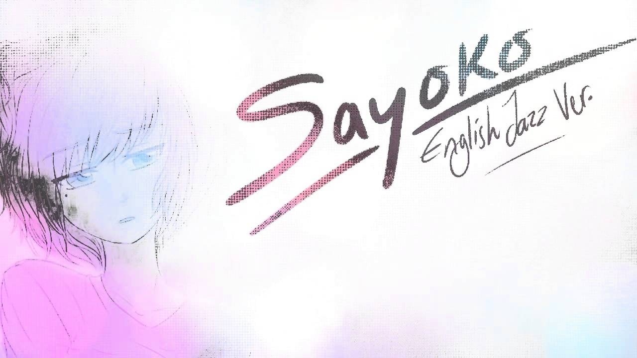 【SEDGEIE】&raquo; Sayoko  &bull; 小夜子 &bull;  [English Jazz Cover]&laquo;