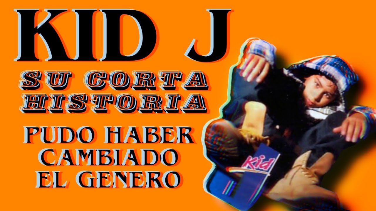 KID J, PUDO HABER CAMBIADO EL GENERO. ERA IN TALENTO INCREIBLE.