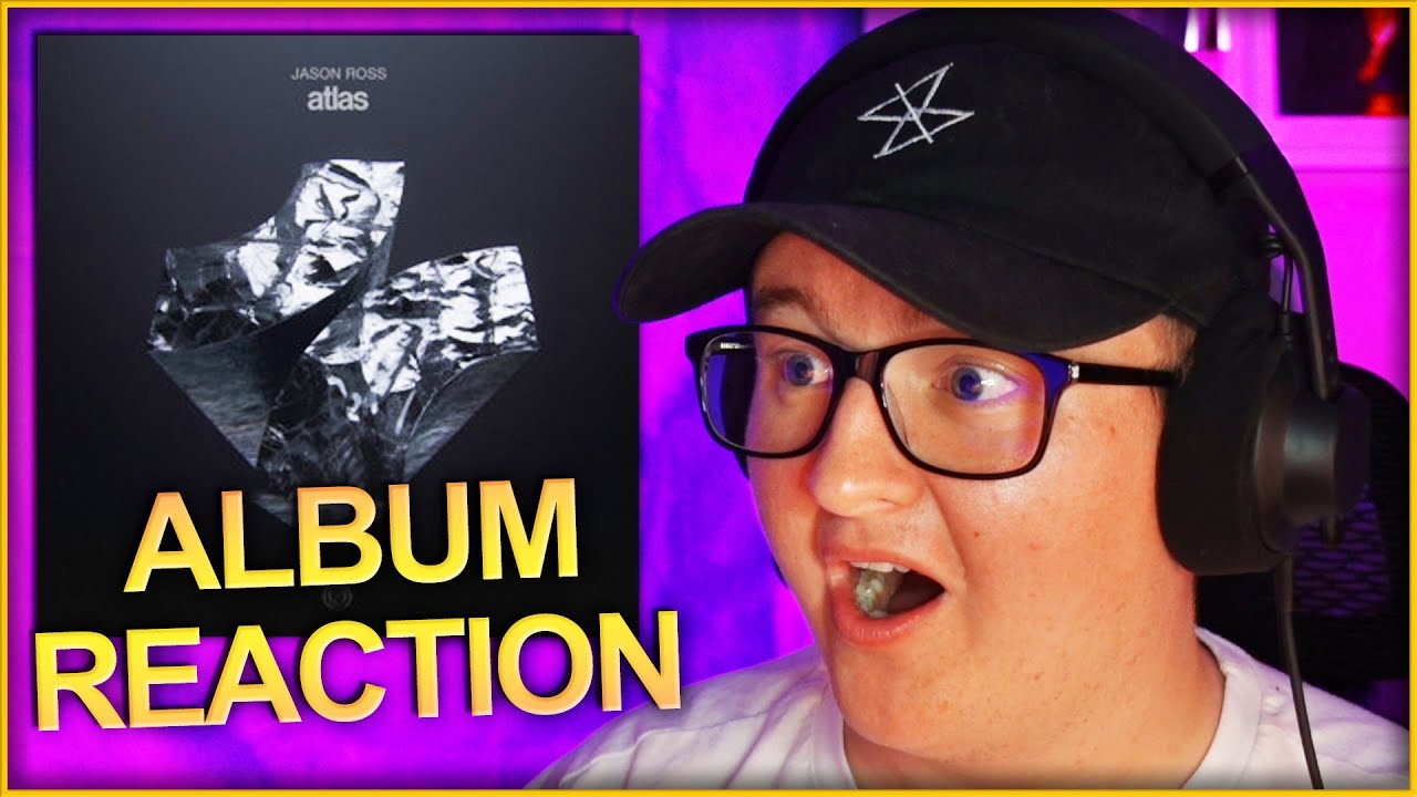 Jason Ross - Atlas *ALBUM REACTION*