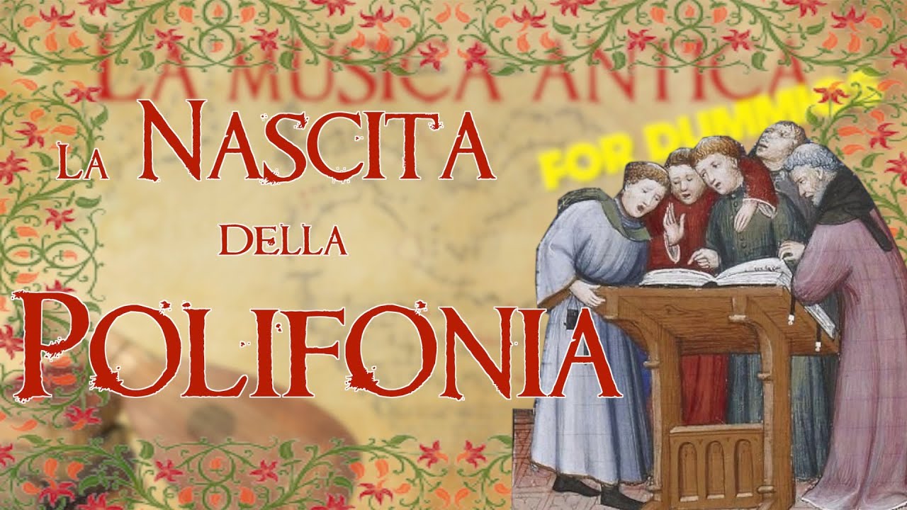 Storia della musica - la nascita della POLIFONIA