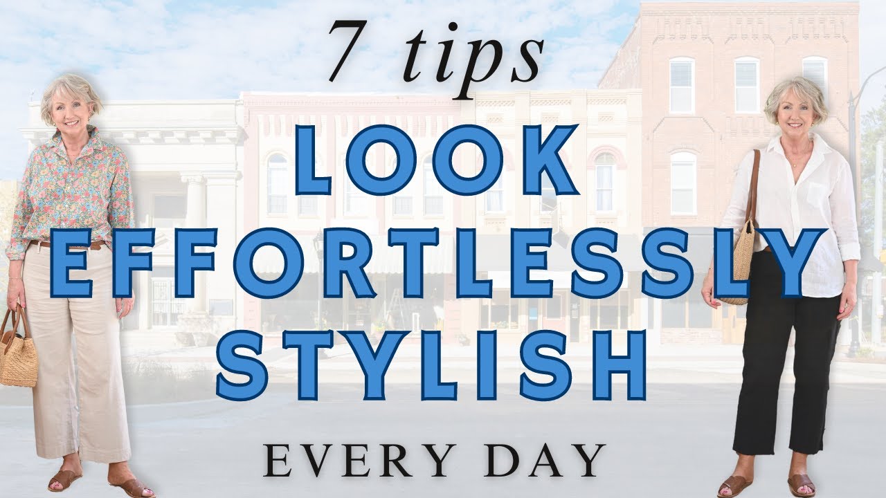 Effortlessly Stylish Every Day - 7 Secrets