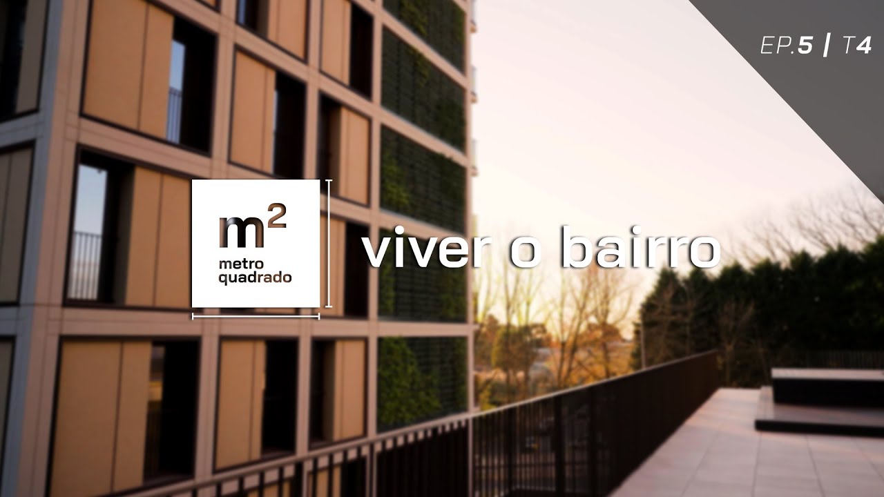 VIVER O BAIRRO #5 - T4 |  THE YARD - VILA NOVA DE GAIA
