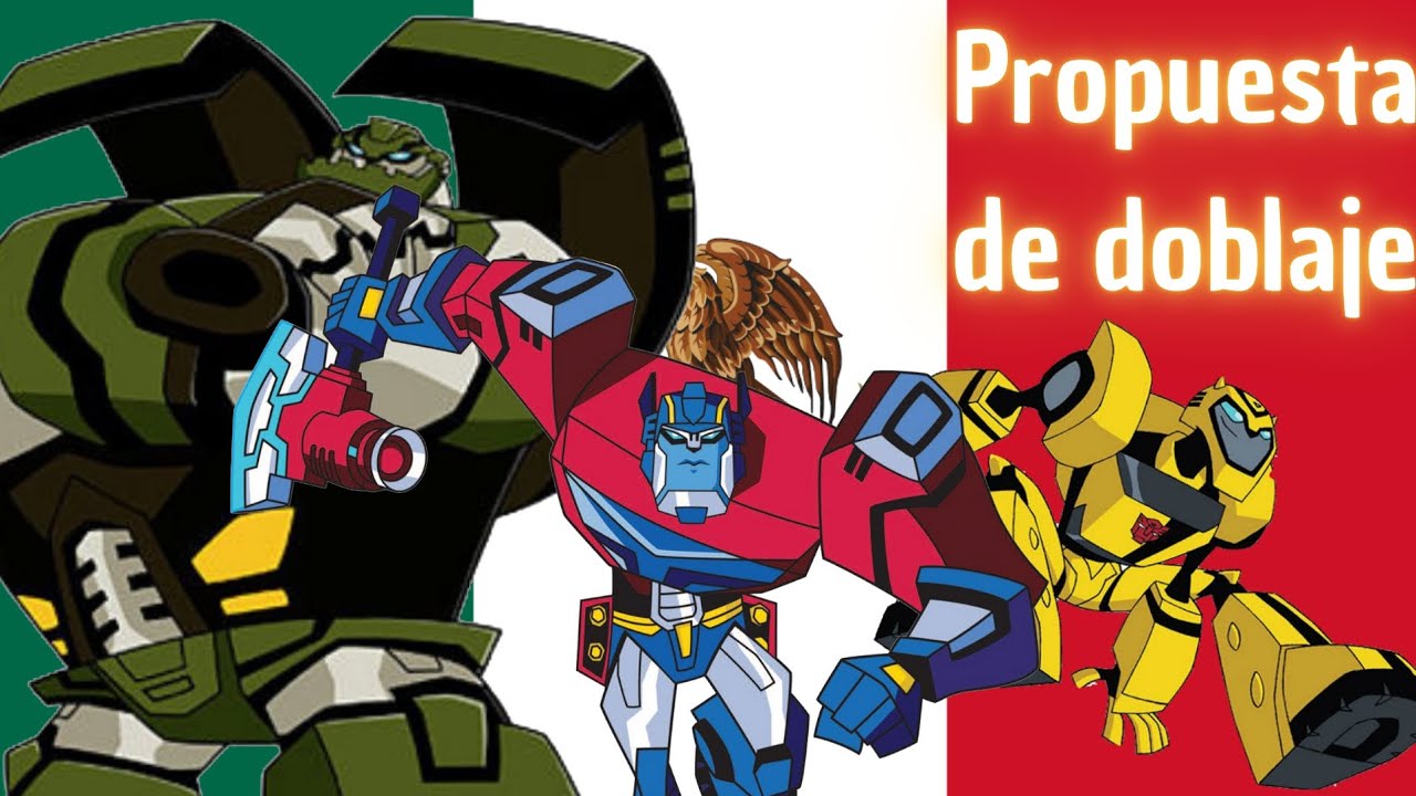 Transformers Animated con Doblaje Mexicano (Autobots) | Propuesta de doblaje