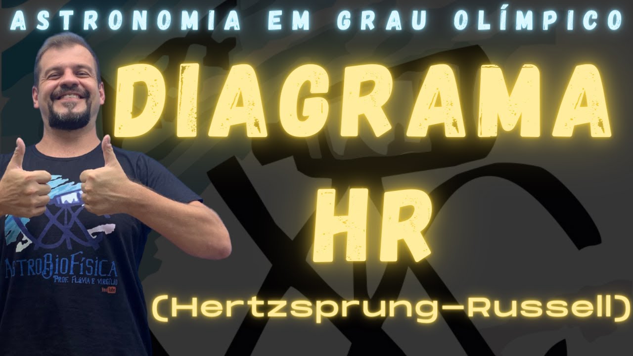 O Diagrama HR - Diagrama Hertzsprung-Russell - Astronomia em Grau Ol&iacute;mpico
