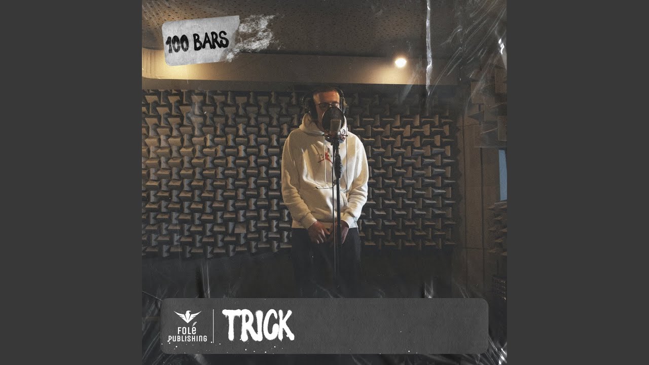 TRICK - 100 BARS