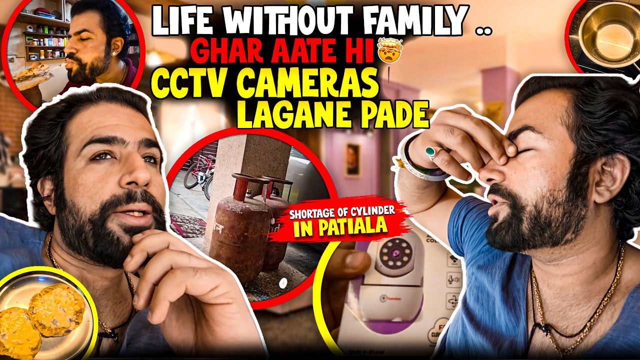 LIFE WITHOUT FAMILY … LPG SHORTAGE IN PATIALA .. CYLENDER KHATAM..