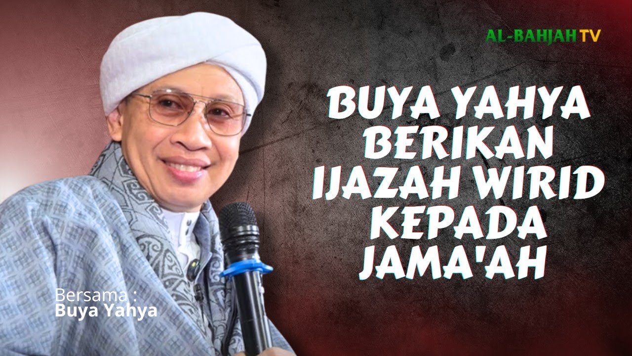 Buya Yahya Mengijazahkan Wirid bagi Jamaah